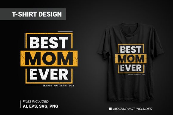 Best Mom Ever Typography Vector T-shirt Review