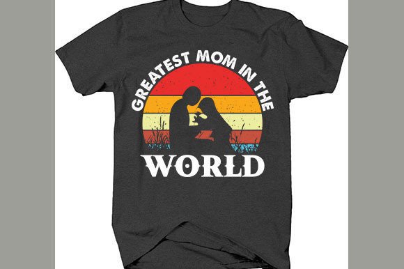 Mother's Day T-Shirt Design: Greatest Mo Review
