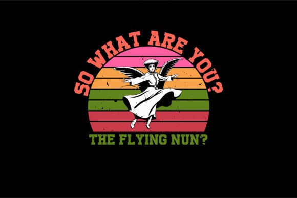 So What Are You the Flying Nun: A Designer’s Review